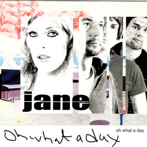 Jane Oh What A Day