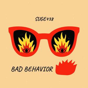 Bad Behavior(feat. Vidal Garcia) (Explicit)