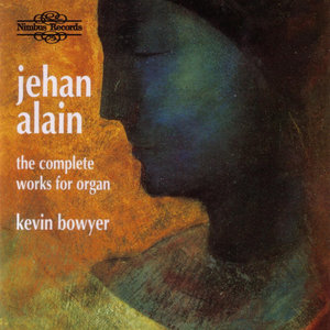 Alain: The Complete Works for Organ