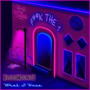 What I Have (Explicit)