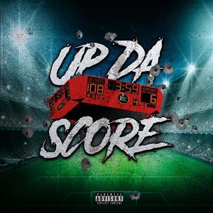 Up Da Score (Explicit)