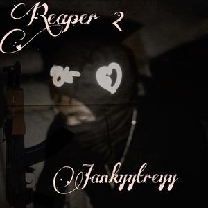 Reaper 2 (Explicit)