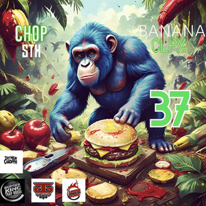 Chop Stx Banana Clpx 37 (Explicit)