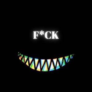 F*ck (Explicit)
