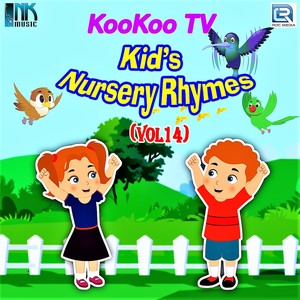 Koo Koo T.V. Kids Nursery Rhymes, Vol. 14