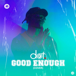 Good Enough (Cover)