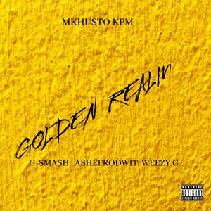 Golden Realm (feat. G-Smash, Ashfrodwitt & Weezy G) (Explicit)
