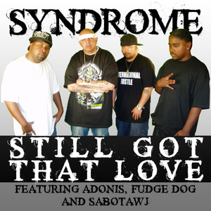 Still Got That Love (Street Mix|Explicit)