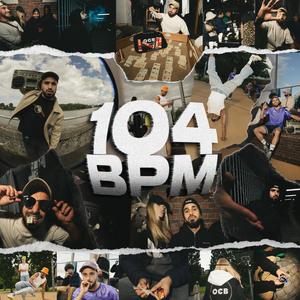 104 BPM (Explicit)