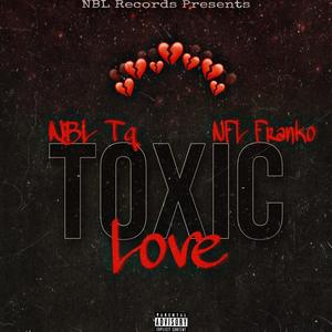 Toxic Love (feat. NFL Franko) [Explicit]