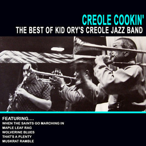 Creole Cookin' - The Best Of Kid Ory's Creole Jazz Band
