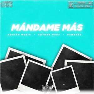 Mándame Más (feat. Adrián Music & Ramsses) (Explicit)