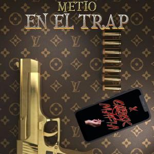 METIO EN EL TRAP (feat. Paolo Rs) [Explicit]