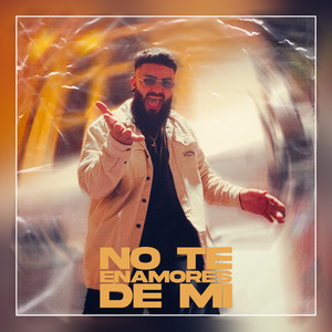 No Te Enamores De Mi