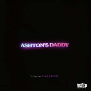 Ashton's Daddy (Explicit)