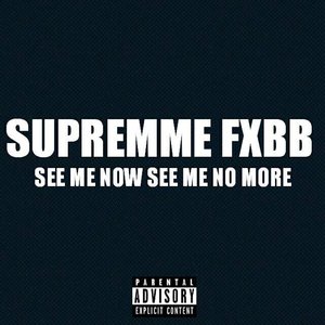 See Me Now See Me No More (Explicit)