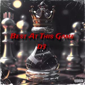 Best At This Game (Explicit)