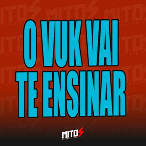 O Vuk Vai Te Ensinar (Explicit)