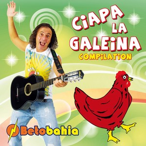 Ciapa la galeina (Compilation)