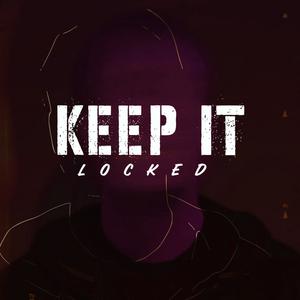 KEEP IT LOCKED (feat. JJM) [Explicit]