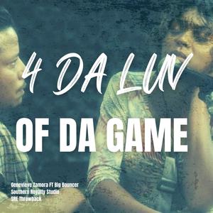 4 da luv of the game (Explicit)