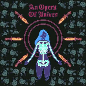 An Opera Of Knives