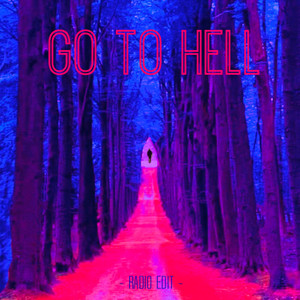 Go to Hell (Radio Edit)