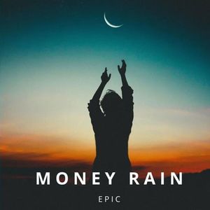 Money Rain Epic