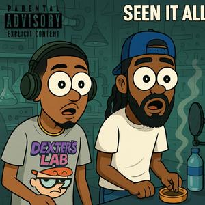 Seen It All (feat. Lakeshow Jo) (Explicit)