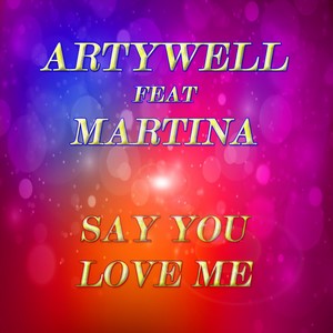 Say You Love Me (Radio Mix)