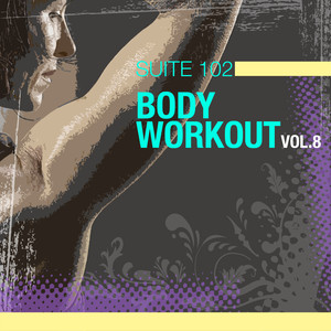 Suite 102: Body Workout Vol.8