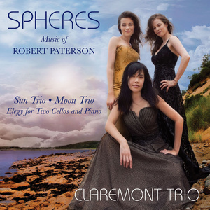 Paterson, R.: Sun Trio / Moon Trio / Elegy (Spheres) [Donna Kwong, Ouzounian, Claremont Trio]