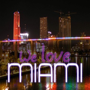 We Love Miami