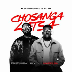 Chosangalatsa (feat. Tsar Leo & Macelba)