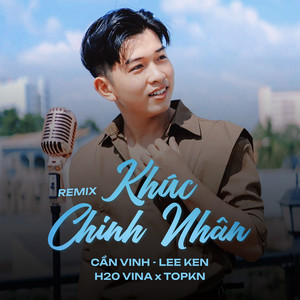Khúc Chinh Nhân (Remix)
