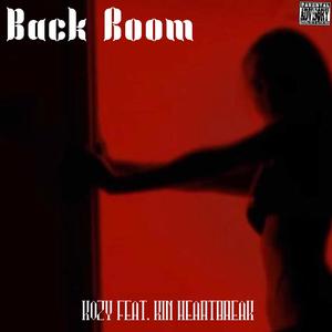 Back Room (feat. KoZy & Kin Heartbreak) [Explicit]