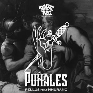 -PUÑALES- Pellus (feat. Hhuraño) [Explicit]