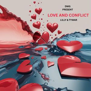 Love and conflict (Lilly & Tymar Remix)