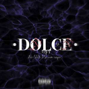 Dolce (Explicit)