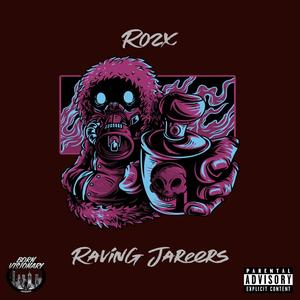 Raving Jareers (Explicit)