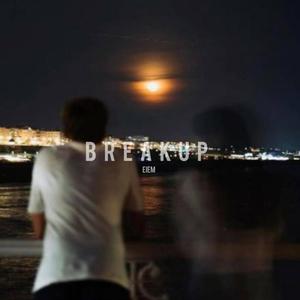 Breakup (Explicit)