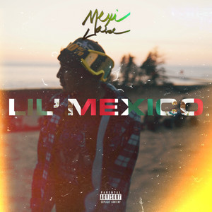 LIL MEXICO (Explicit)