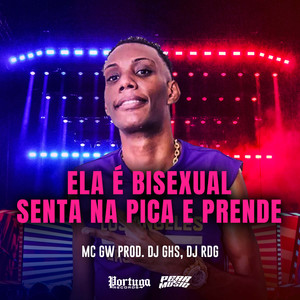 Ela É Bisexual, Senta Na Pica e Prende (Explicit)