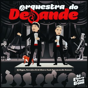 ORQUESTRA DO DESANDE (Explicit)