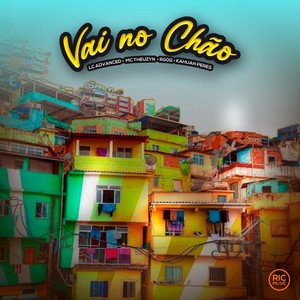 Vai no Chão (Explicit)