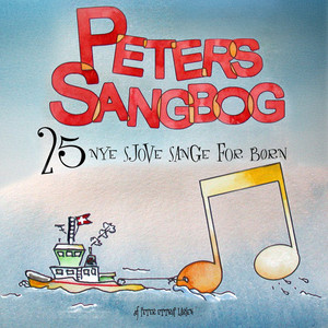 Peters Sangbog - 25 Nye Sange for Børn