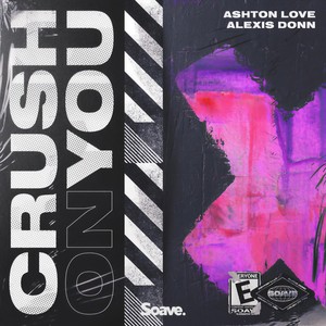 Crush On You(feat. Alexis Donn)