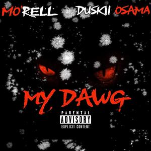 My Dawg (feat. Duskiiosama) (Explicit)