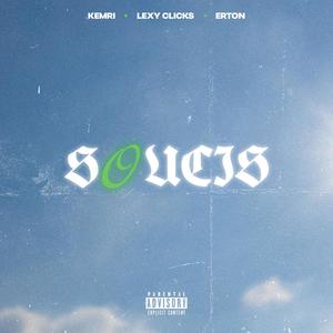 SOUCIS (feat. Lexy Clicks & Erton) [Explicit]