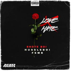 LOVE HATE (Explicit)